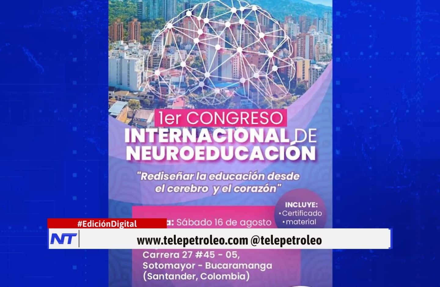 congreso internacional de neuroeducación, neuroeducación en Colombia, educación emocional, enseñanza basada en neurociencia, aprendizaje significativo, congreso educativo Bucaramanga, neuroeducación positiva, estrategias para docentes, transformación educativa, líderes educativos en Colombia